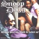 Snoop: Without hoes life would be fucked