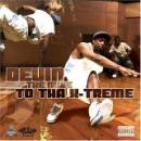 Devin The Dude: To tha xtreme (2004)
